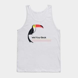 Wet Your Beak Official Tank Top